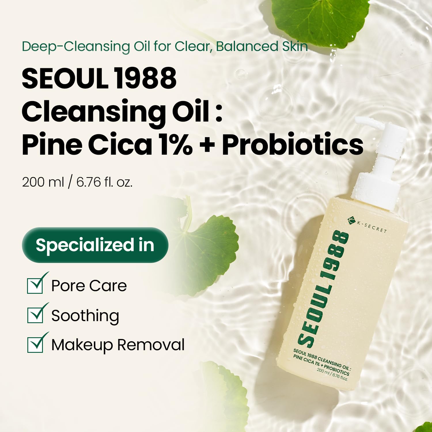 K-Secret  SEOUL 1988 Pine Cica 1% + Probiotics Cleansing Oil (200ml)